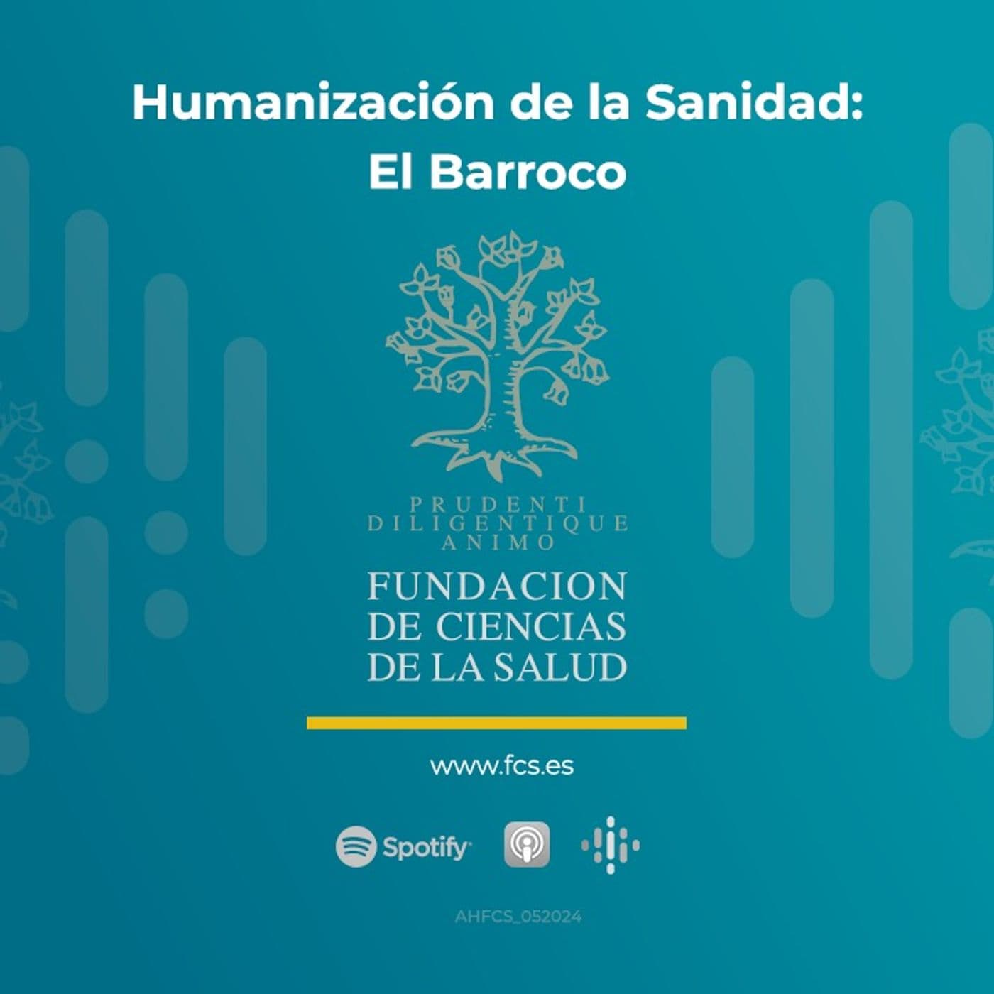 Humanización de la Sanidad a través de la Historia: El Barroco - Podcasts