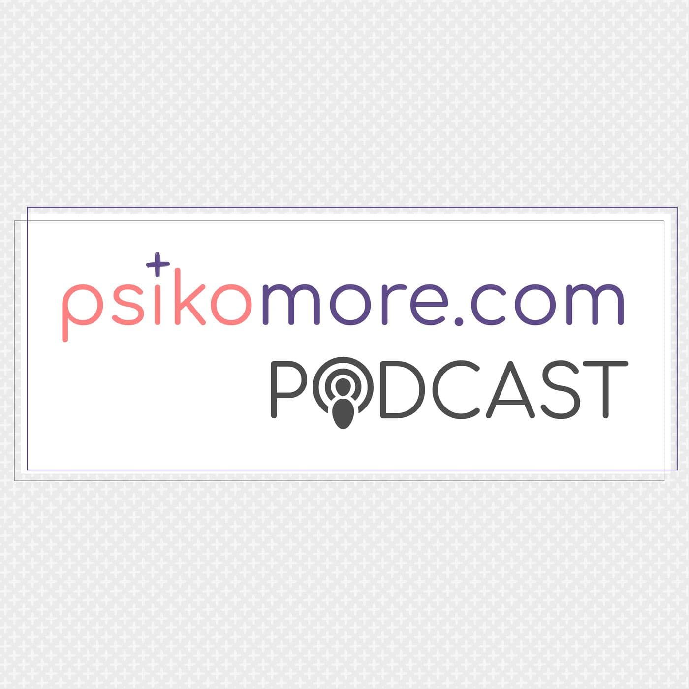 Psikomore Podcast