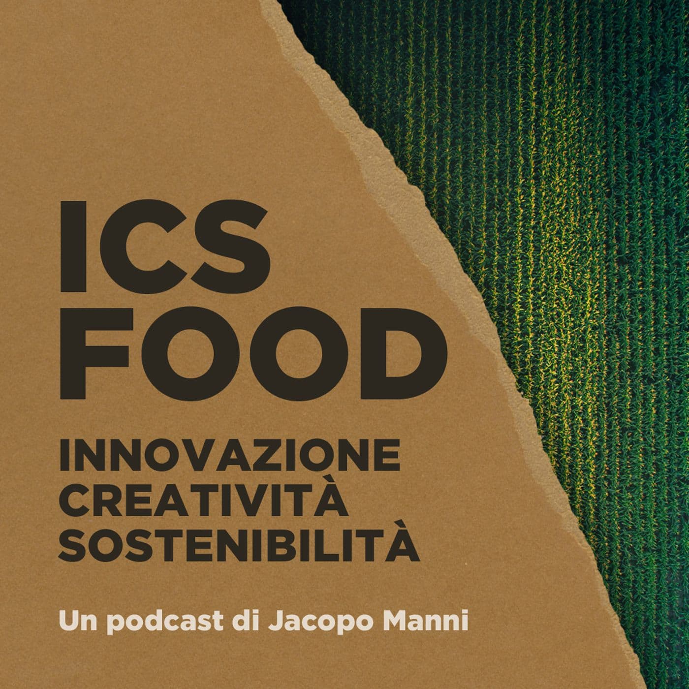 ICS FOOD - Il Futuro del Cibo - Podcasts