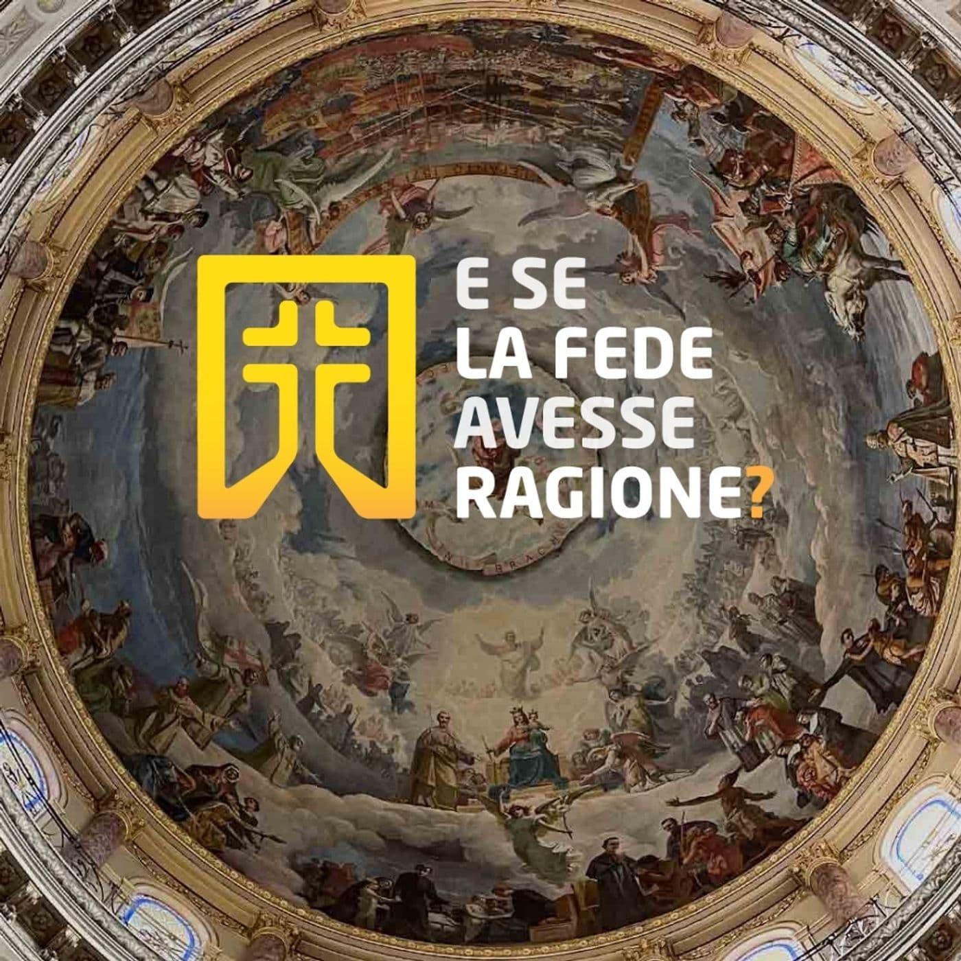 E Se La Fede - Podcasts