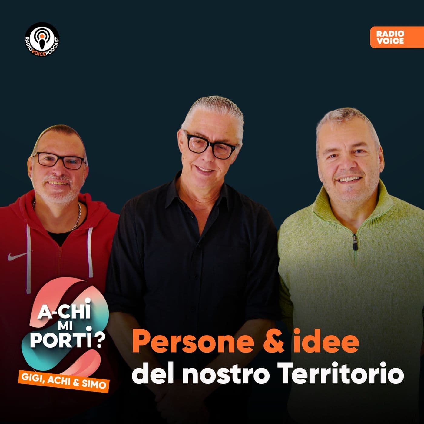 A-chi mi porti? - Radio Voice - Podcasts