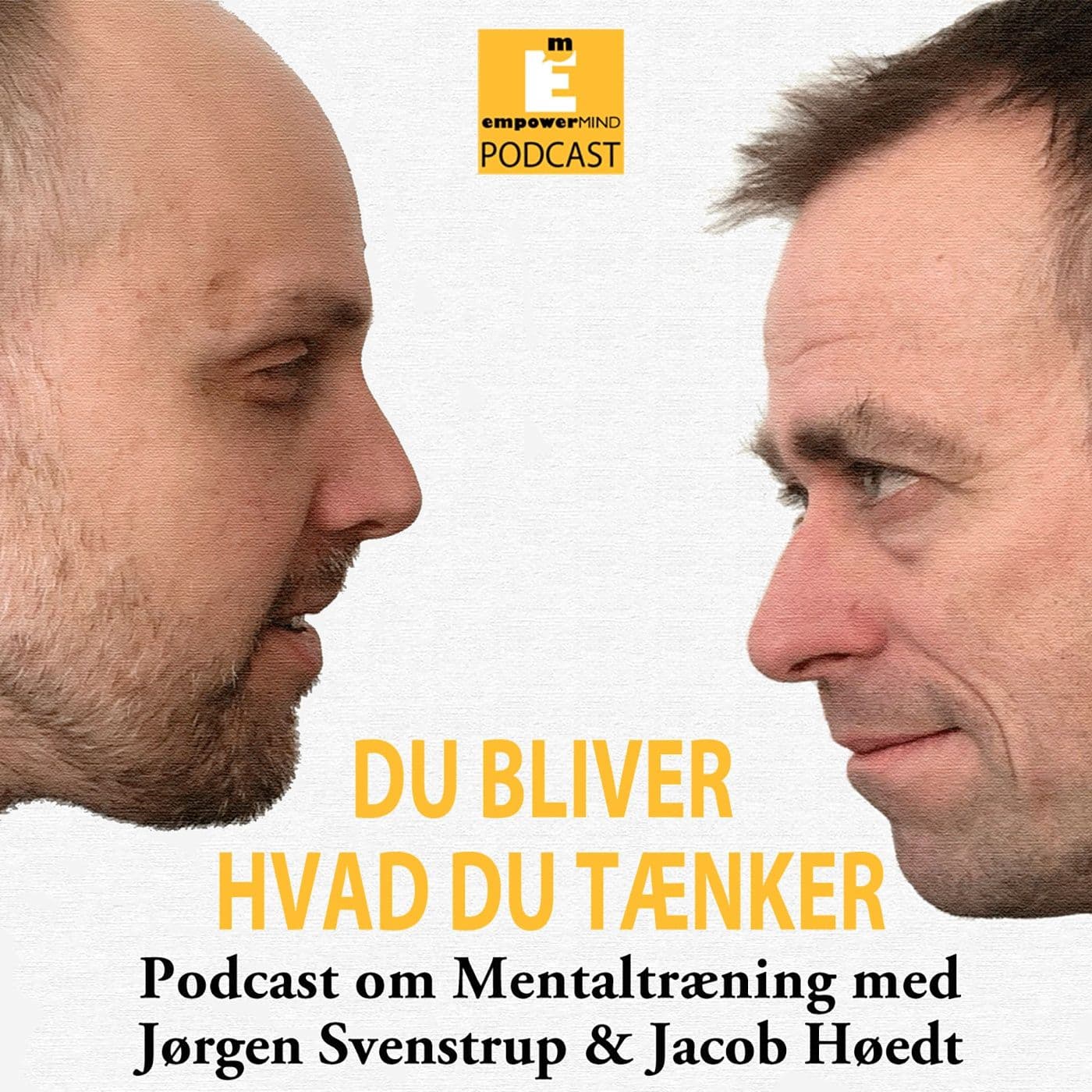 Du bliver hvad du tænker - Podcasts