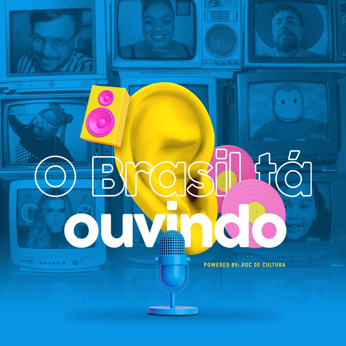 O Brasil Tá Ouvindo - Podcasts