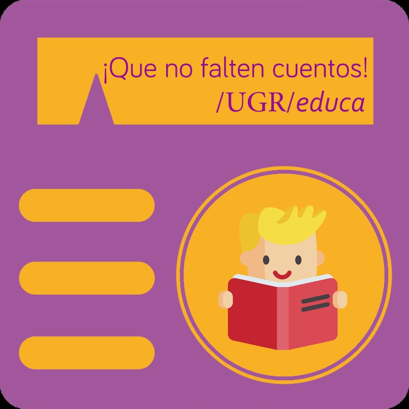 ¡Que no falten cuentos! - Educa UGR - Podcasts