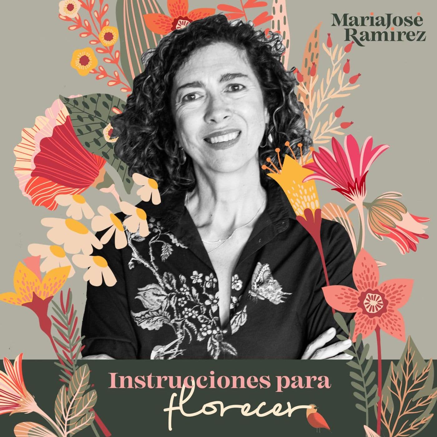 Instrucciones Para Florecer - Podcasts