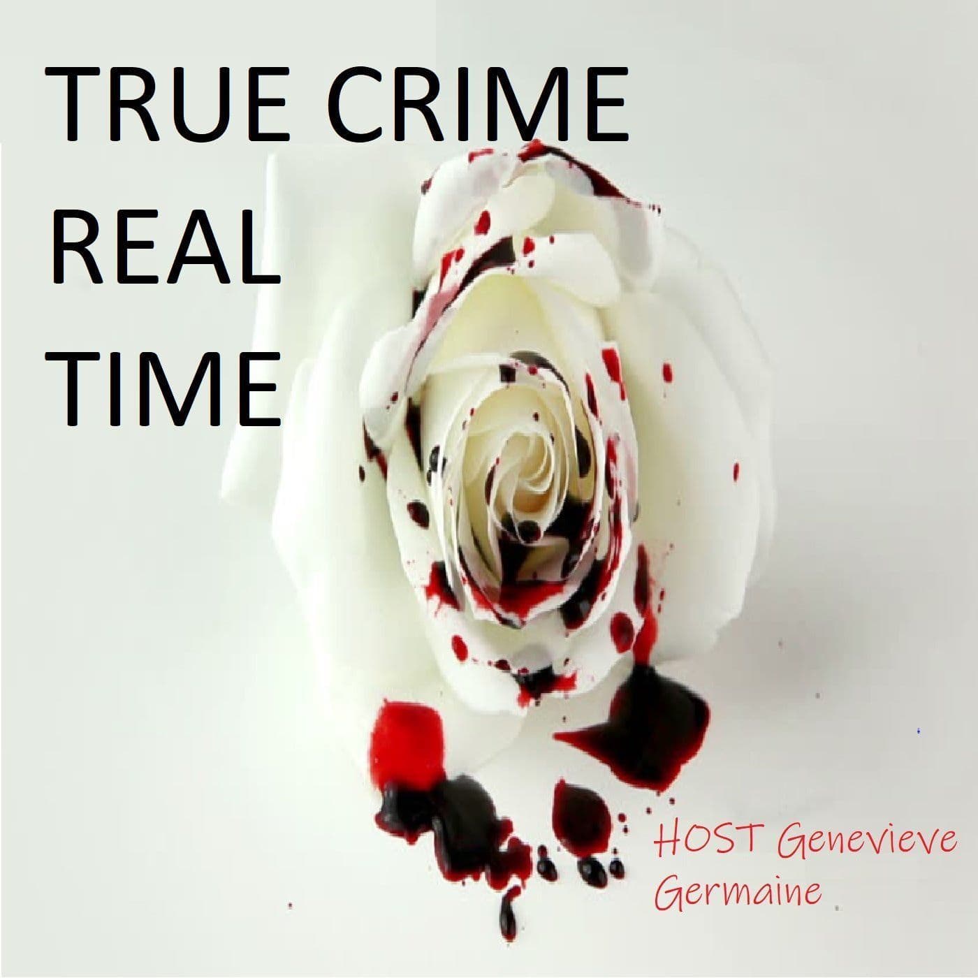 True Crime Real Time - Podcasts