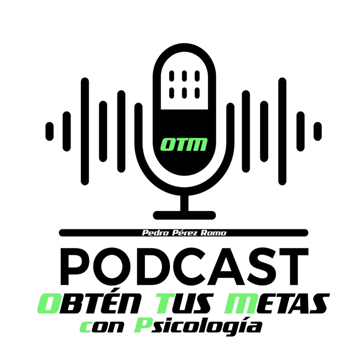 Obtén tus metas con Psicología - Podcasts