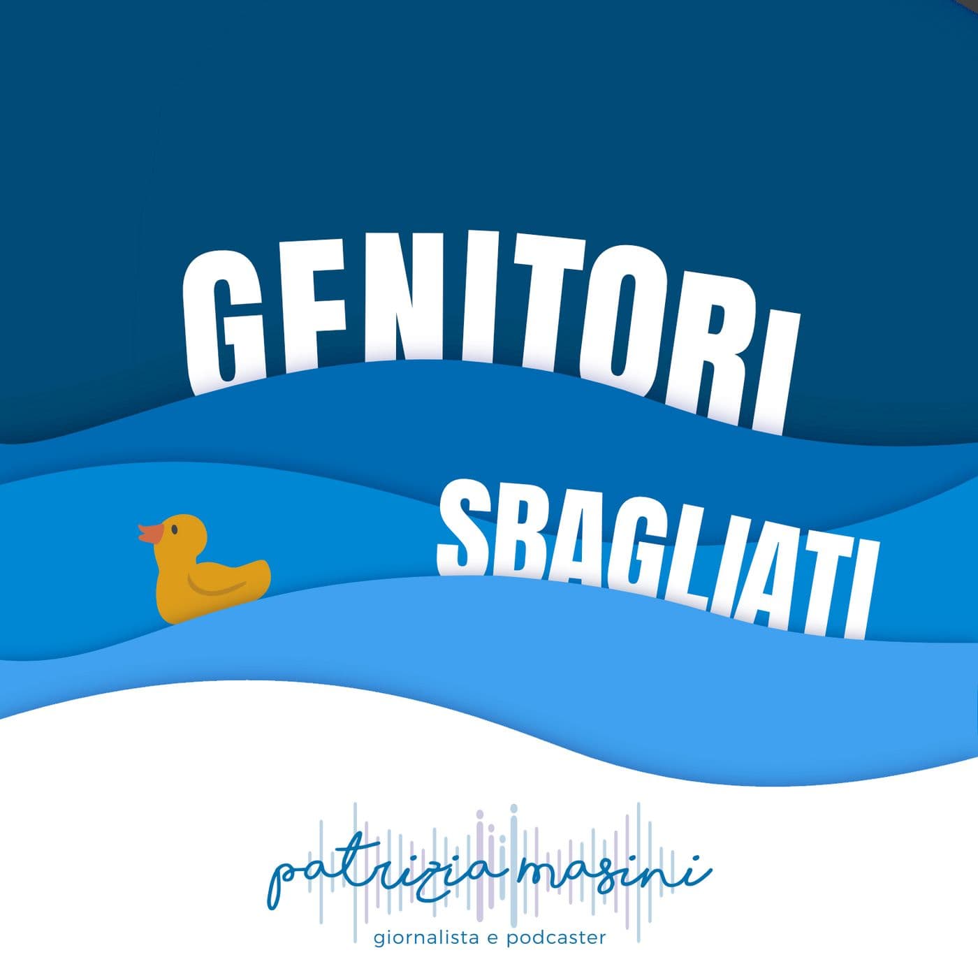 Genitori Sbagliati - Podcasts