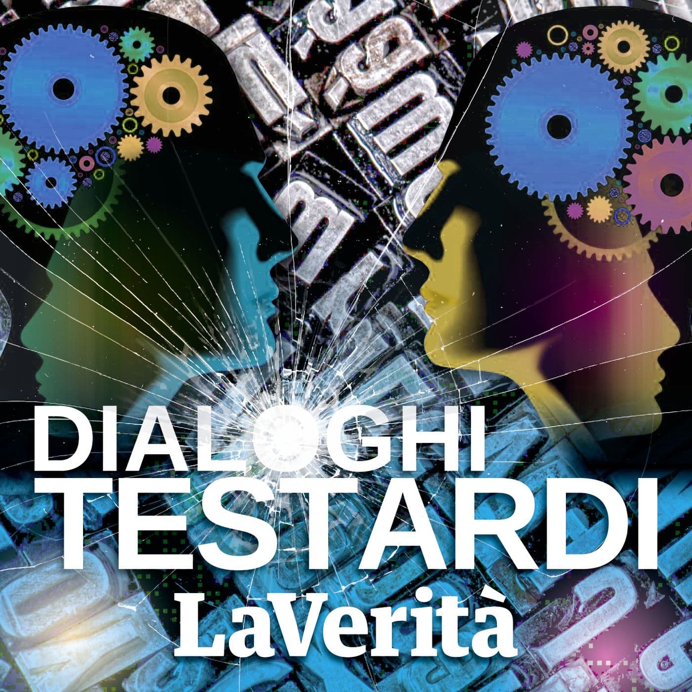 La Verità - Dialoghi Testardi - Podcasts