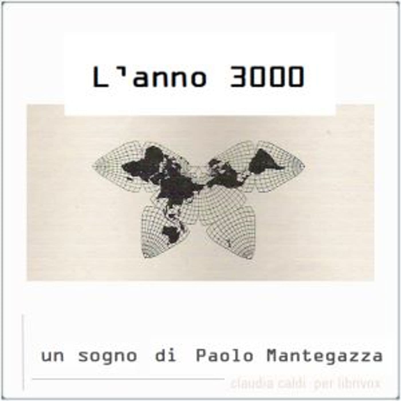 anno 3000, L' by Paolo Mantegazza (1831 - 1910) - Podcasts