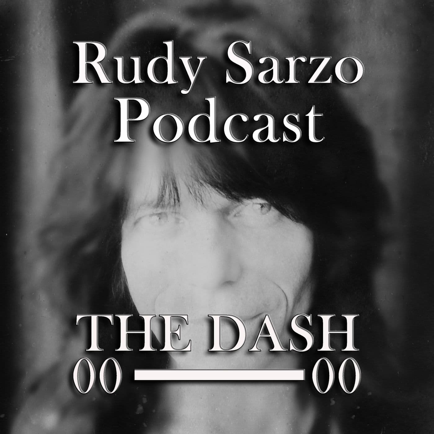 Rudy Sarzo The Dash Podcast - Podcasts