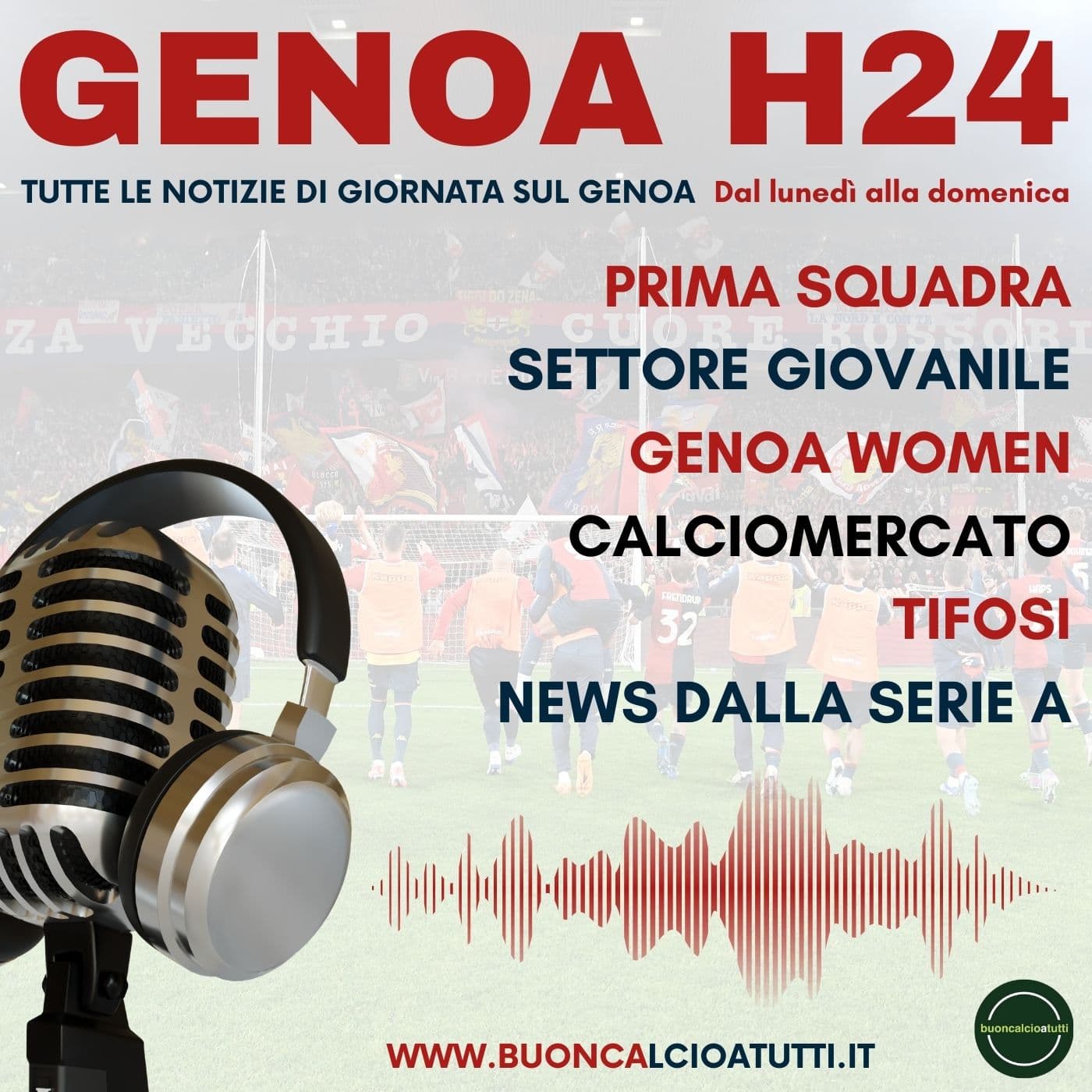 Genoa H24 - Il tuo podcast rossoblu - Podcasts