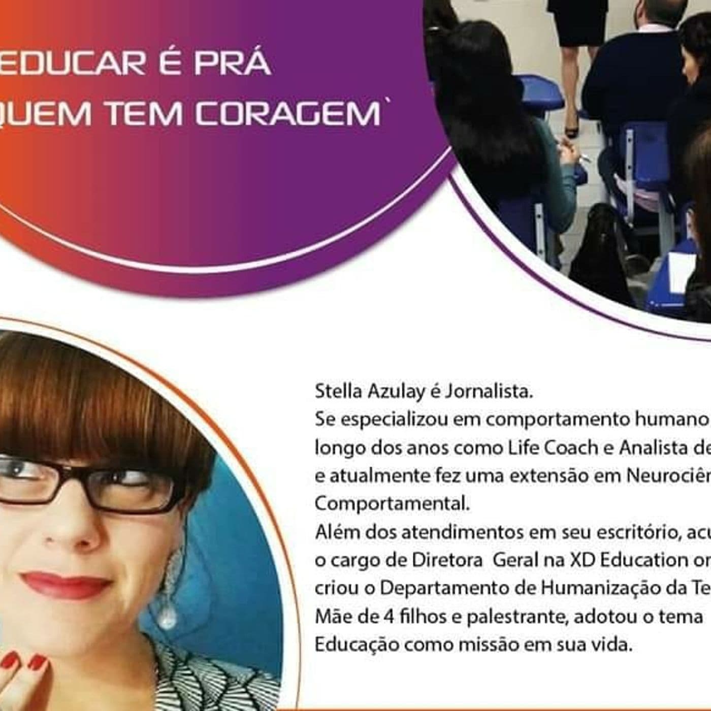 Educar é pra quem tem Coragem