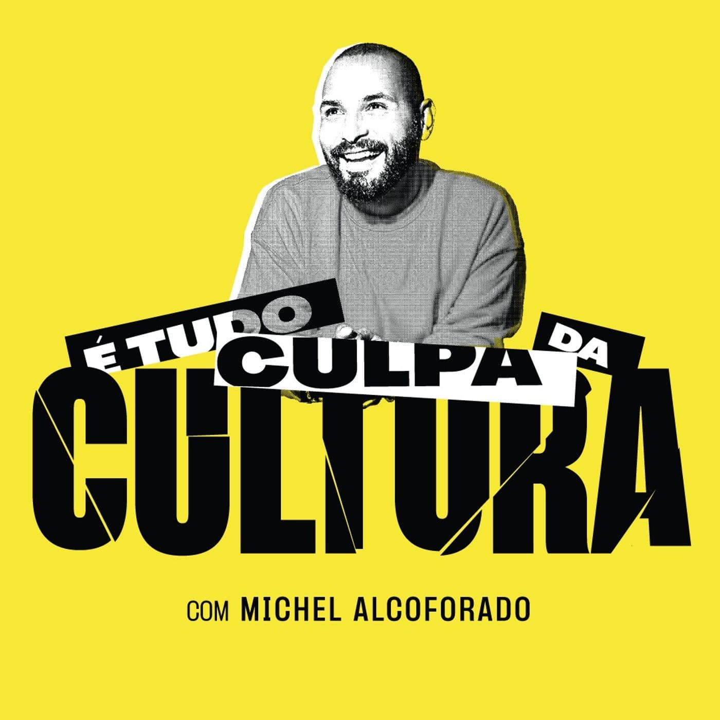 É tudo culpa da cultura - Podcasts