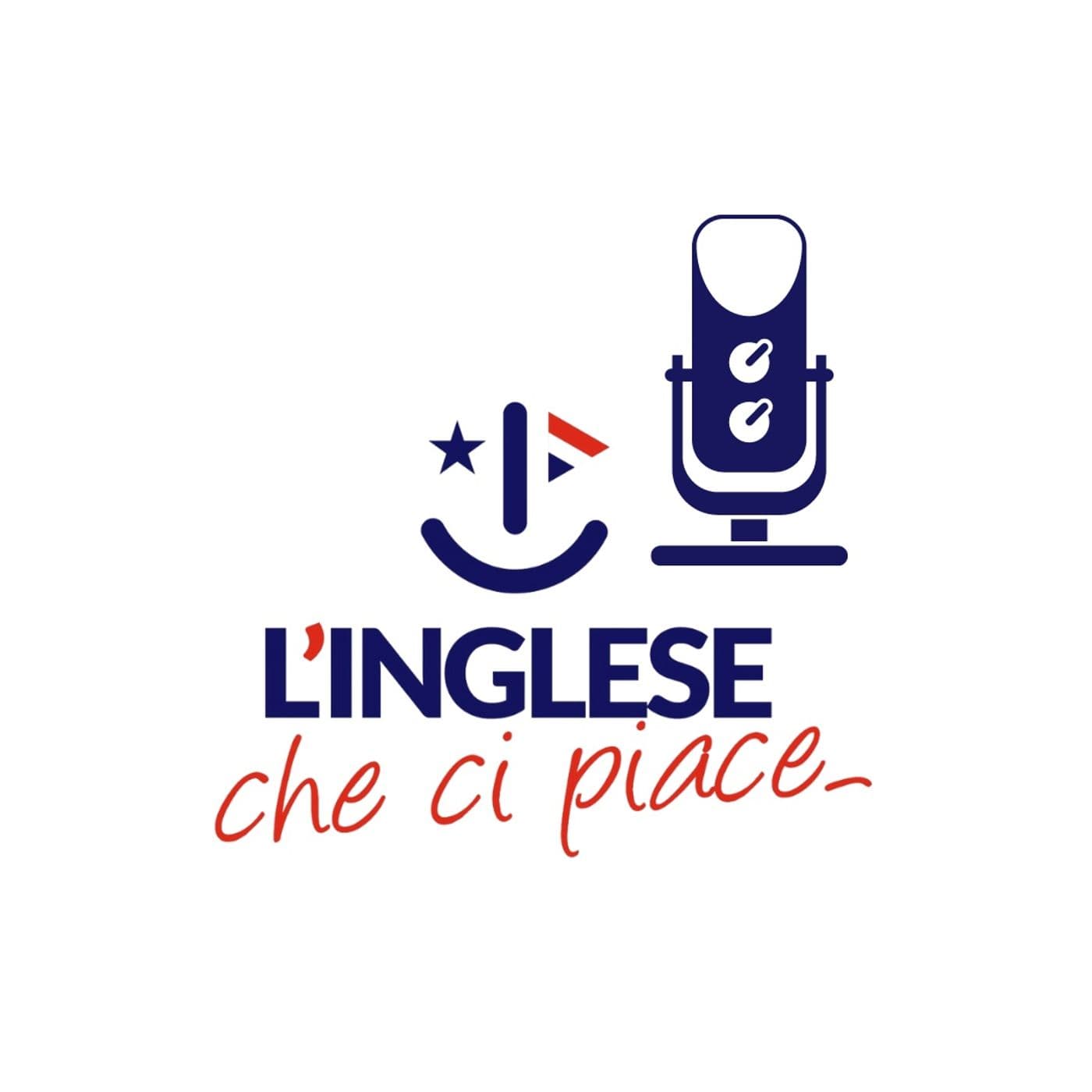 Inglese Che Ci Piace - PodCast Show!🗣 - Podcasts