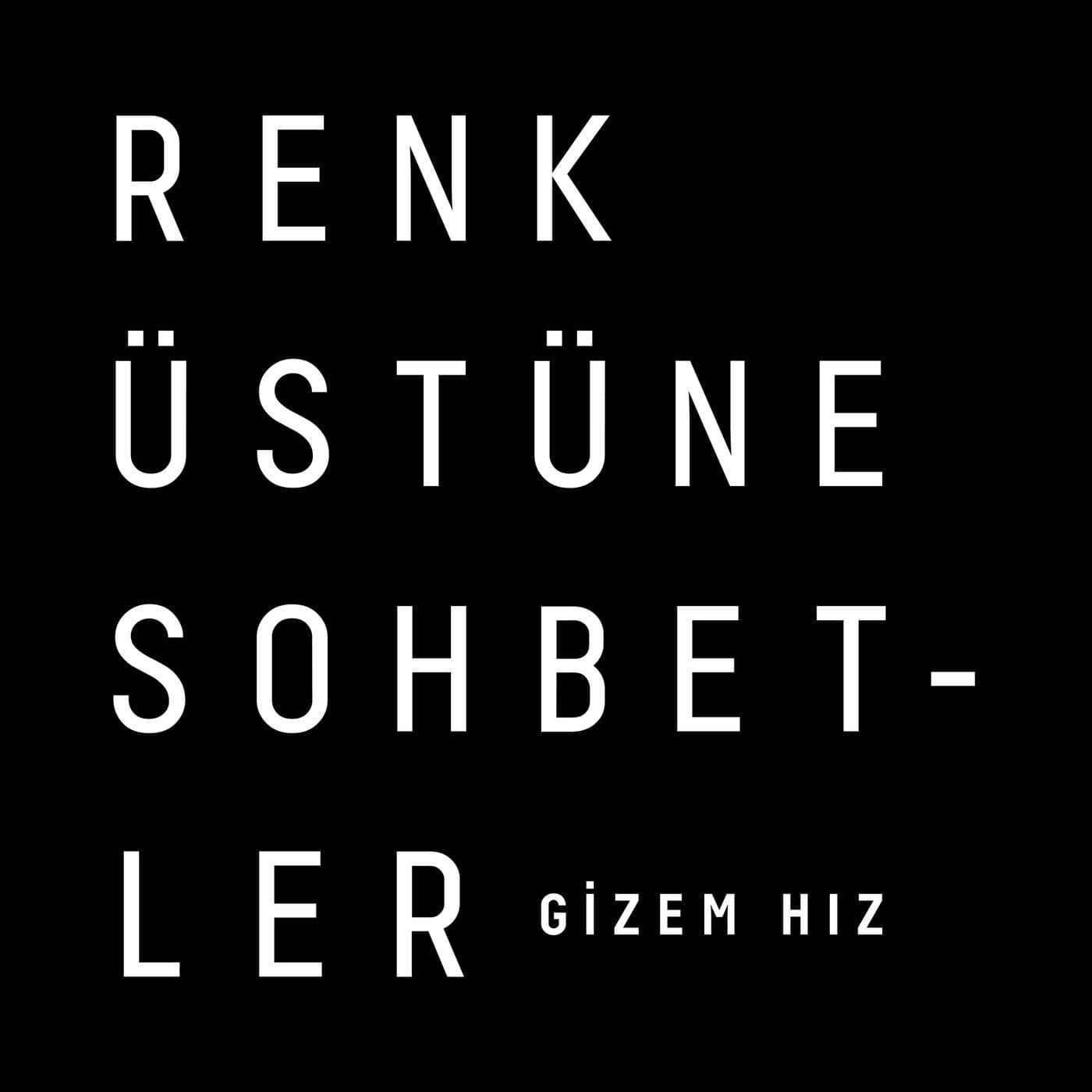 Renk Üstüne Sohbetler - Podcasts