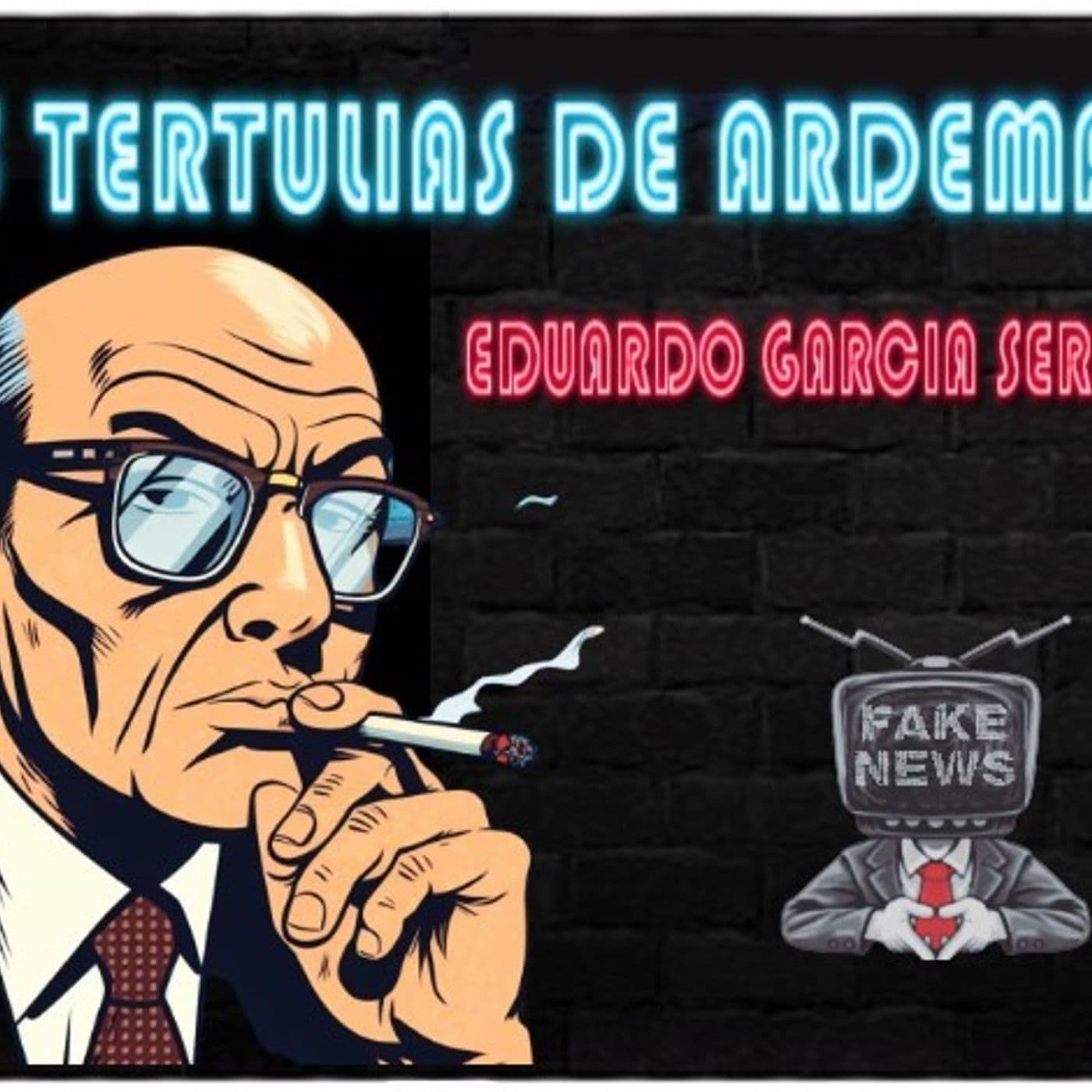 LAS TERULIAS DE ARDEMANS - Podcasts
