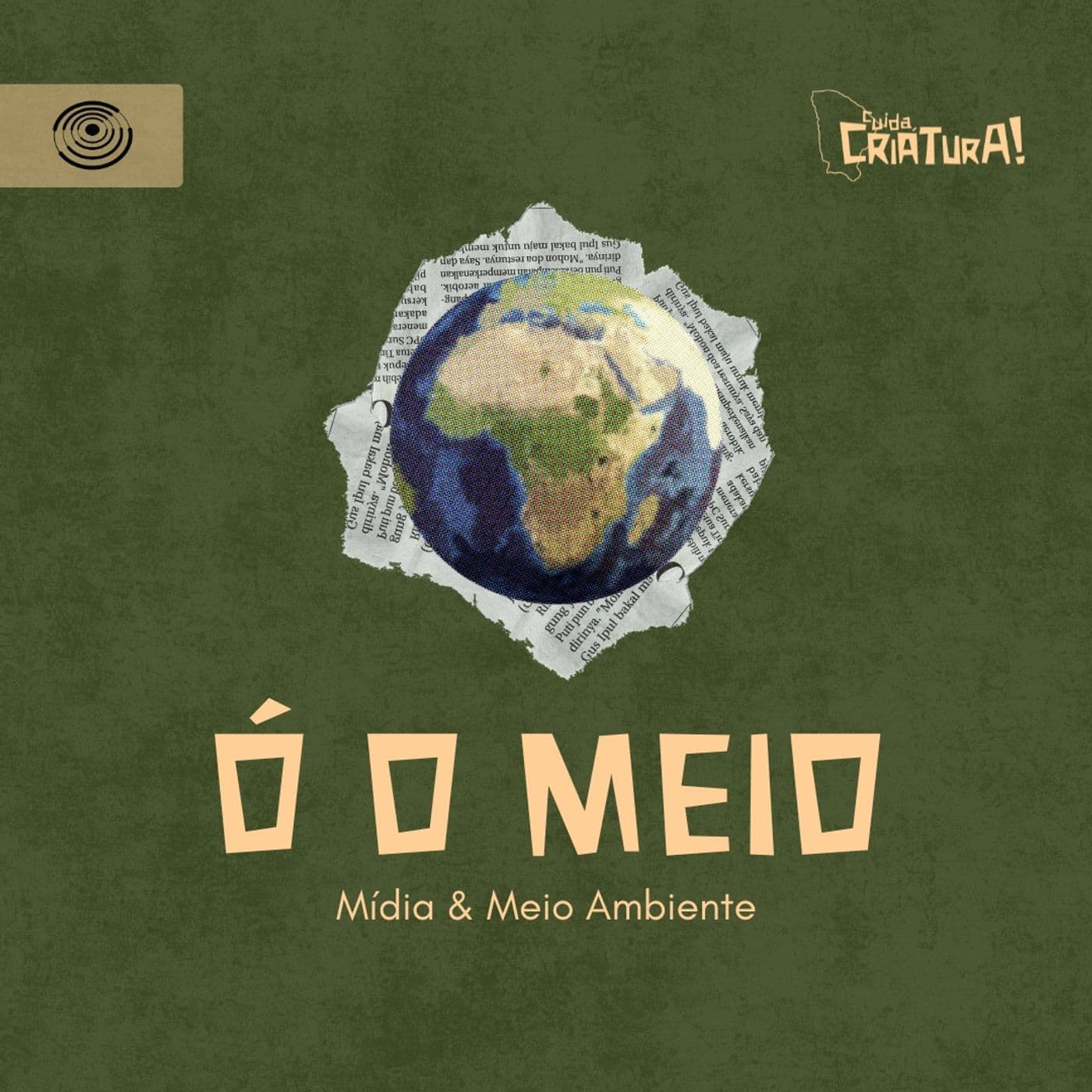Ó o Meio! - Mídia e Meio Ambiente - Podcasts