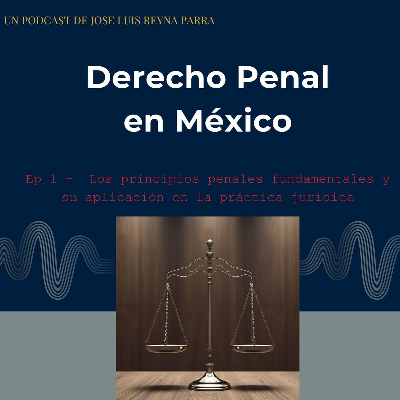Derecho Penal en México - Podcasts