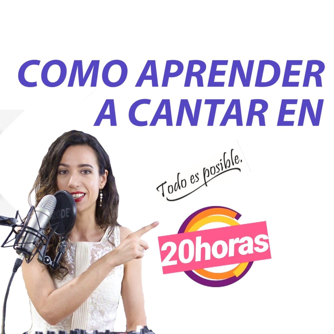 ¿Como aprender a CANTAR en 20 horas? - Podcasts