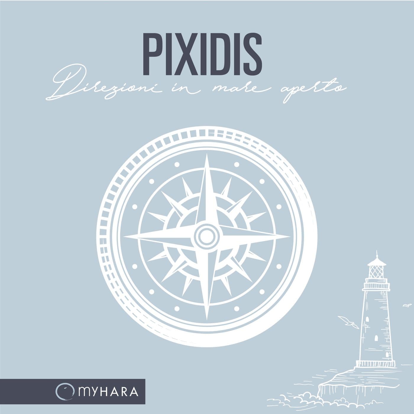 PIXIDIS - Direzioni in mare aperto - Podcasts