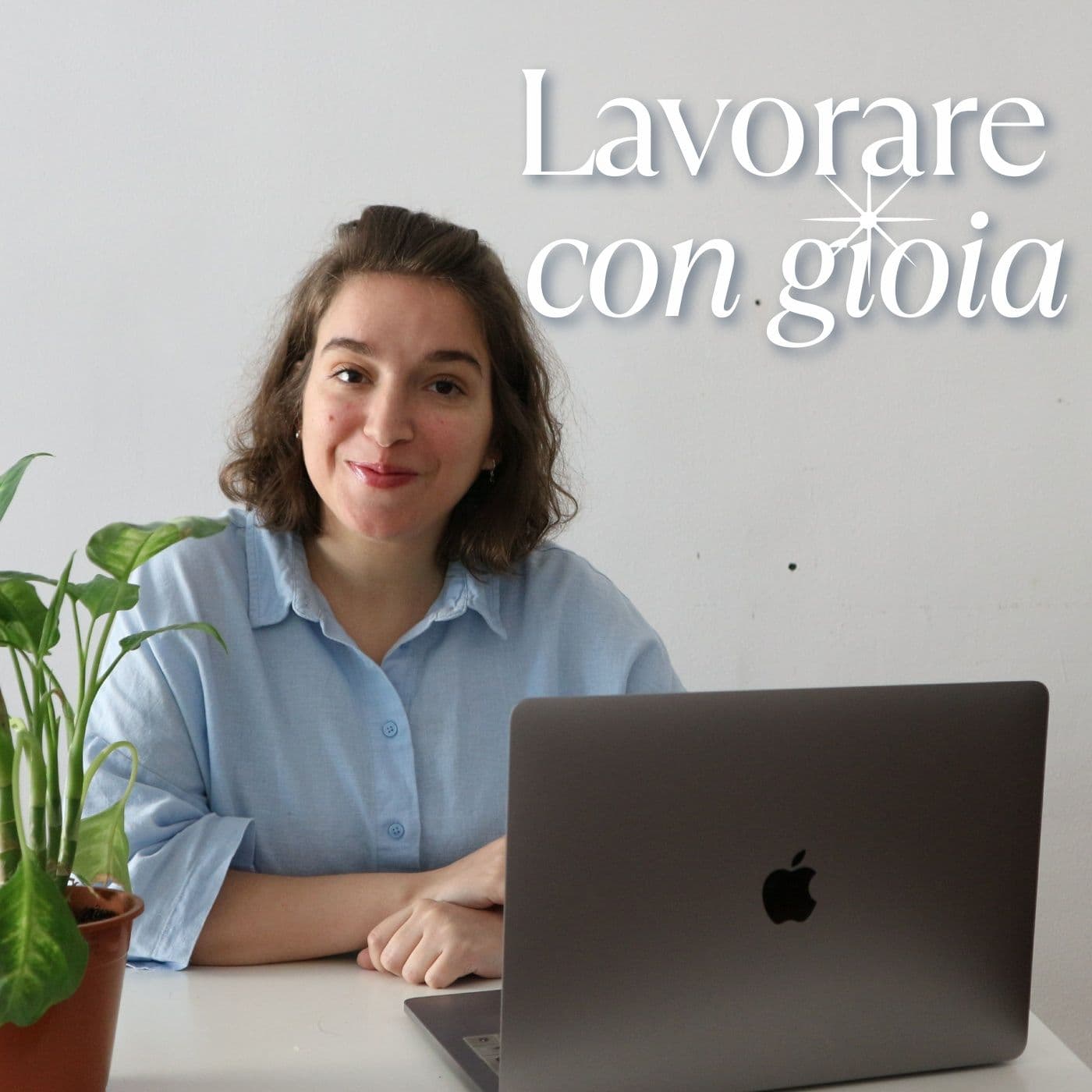 Lavorare con gioia - Podcasts