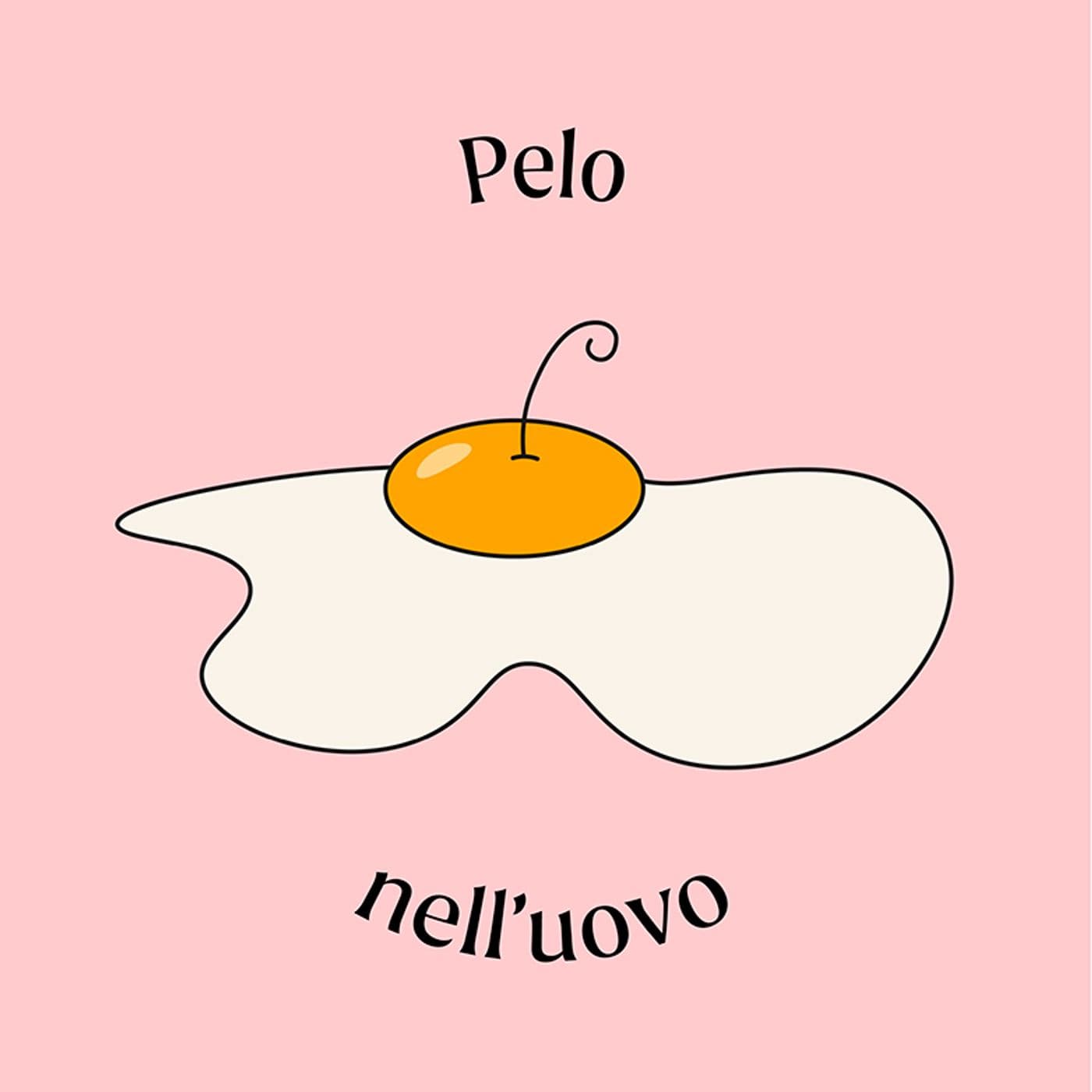 Pelo nell'uovo - Podcasts
