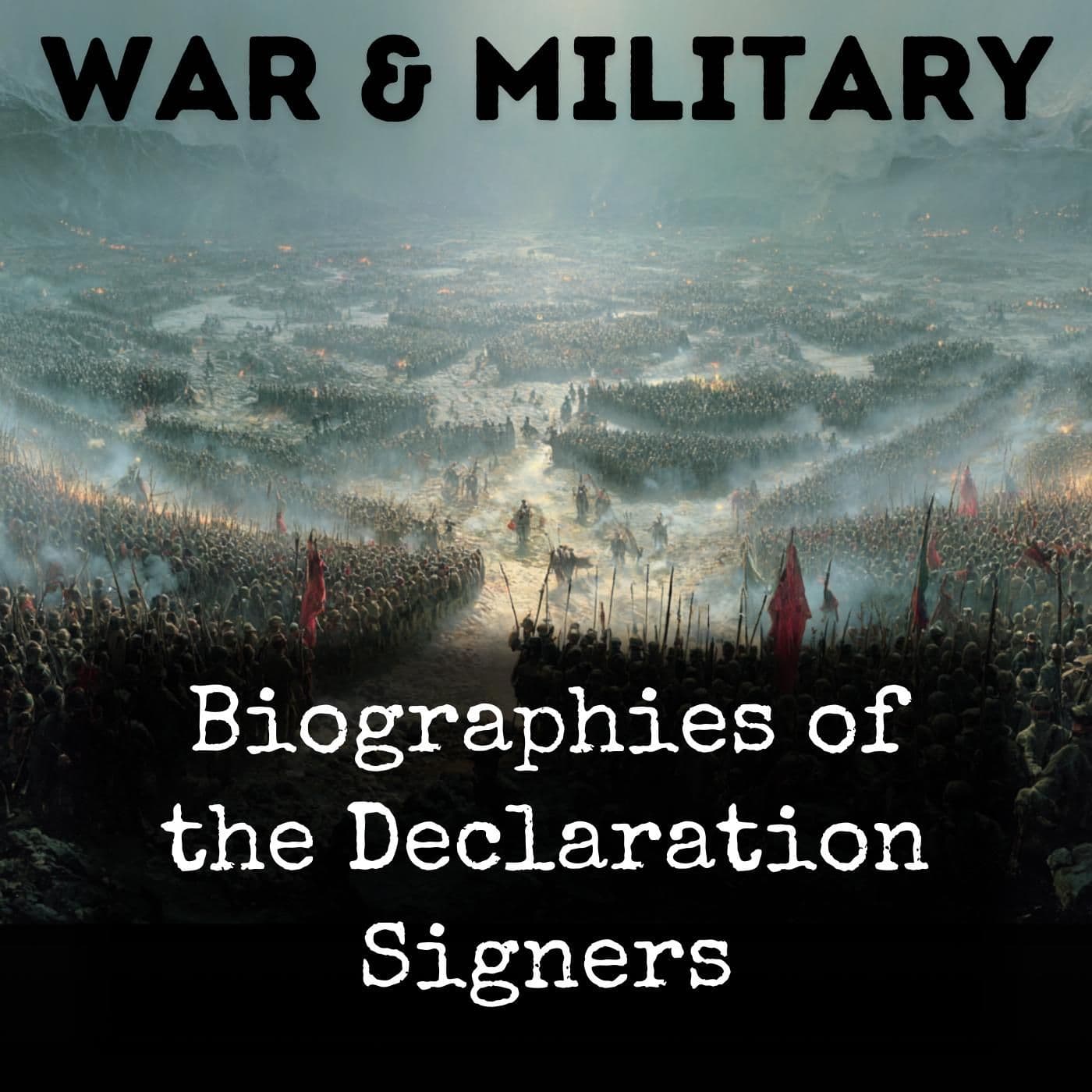 Biographies of the Declaration Signers - Podcasts