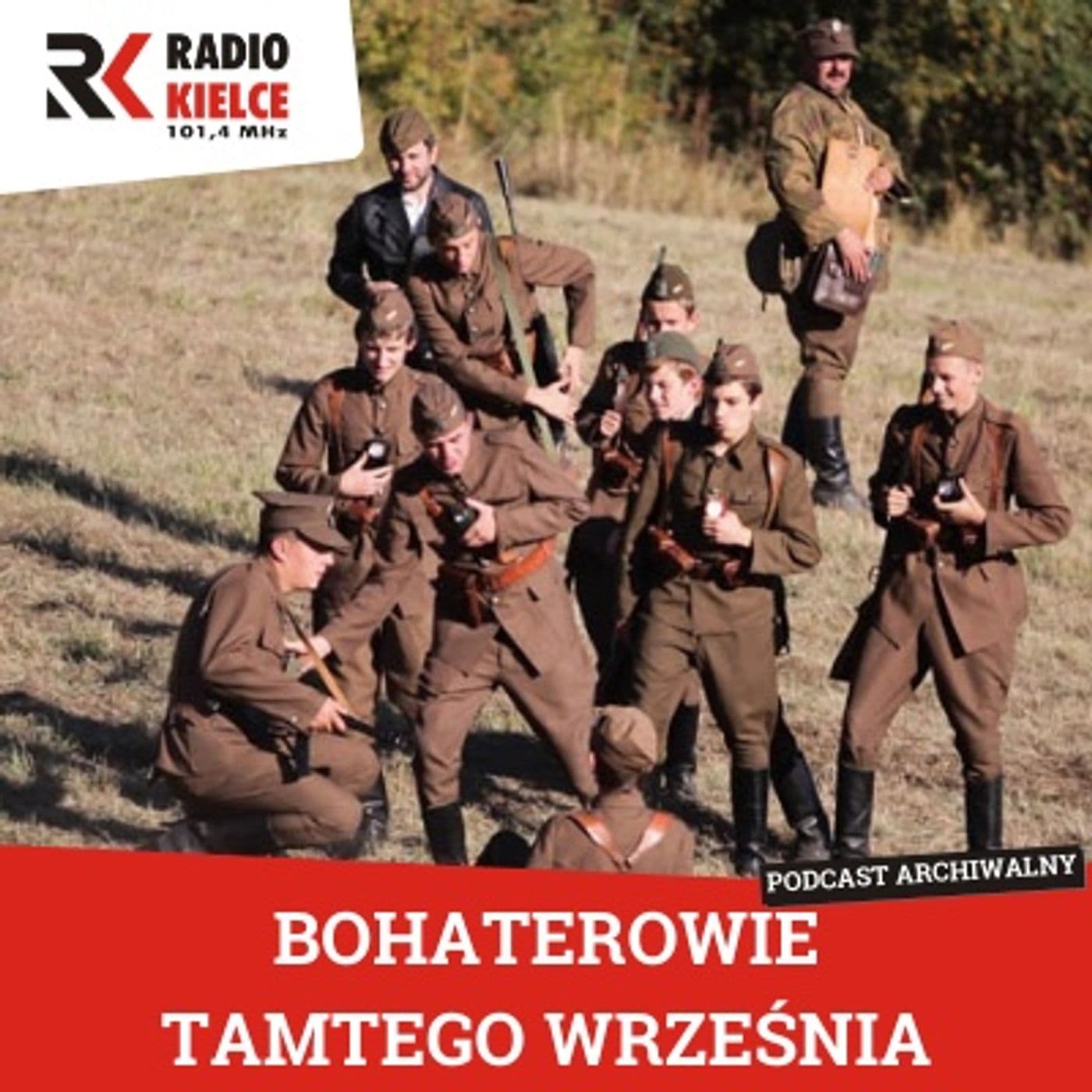 BOHATEROWIE TAMTEGO WRZEŚNIA - Podcasts
