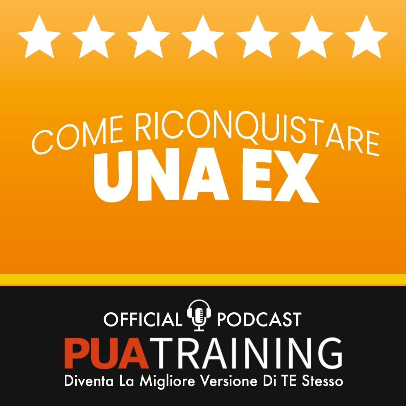 Come Riconquistare Una Ex - Podcasts