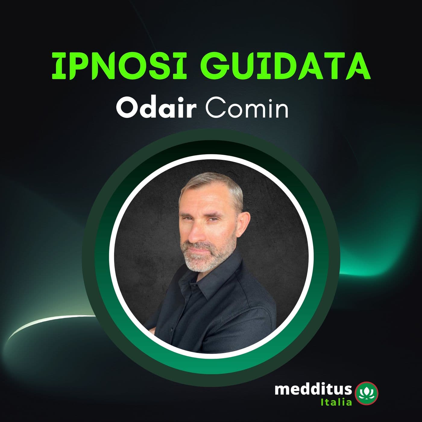 Ipnosi Guidata | Odair Comin - Podcasts
