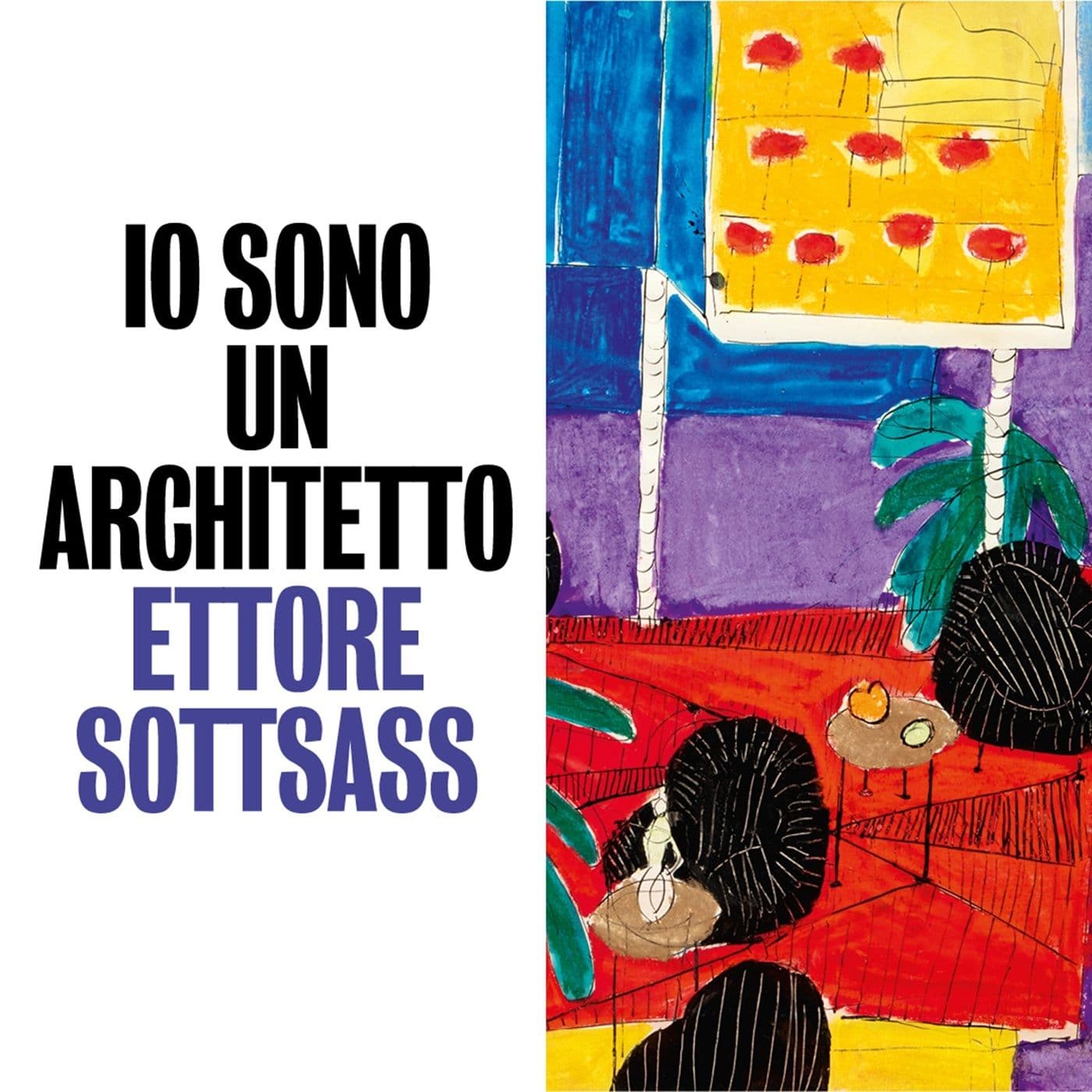 Io sono un architetto. Ettore Sottsass - Podcasts
