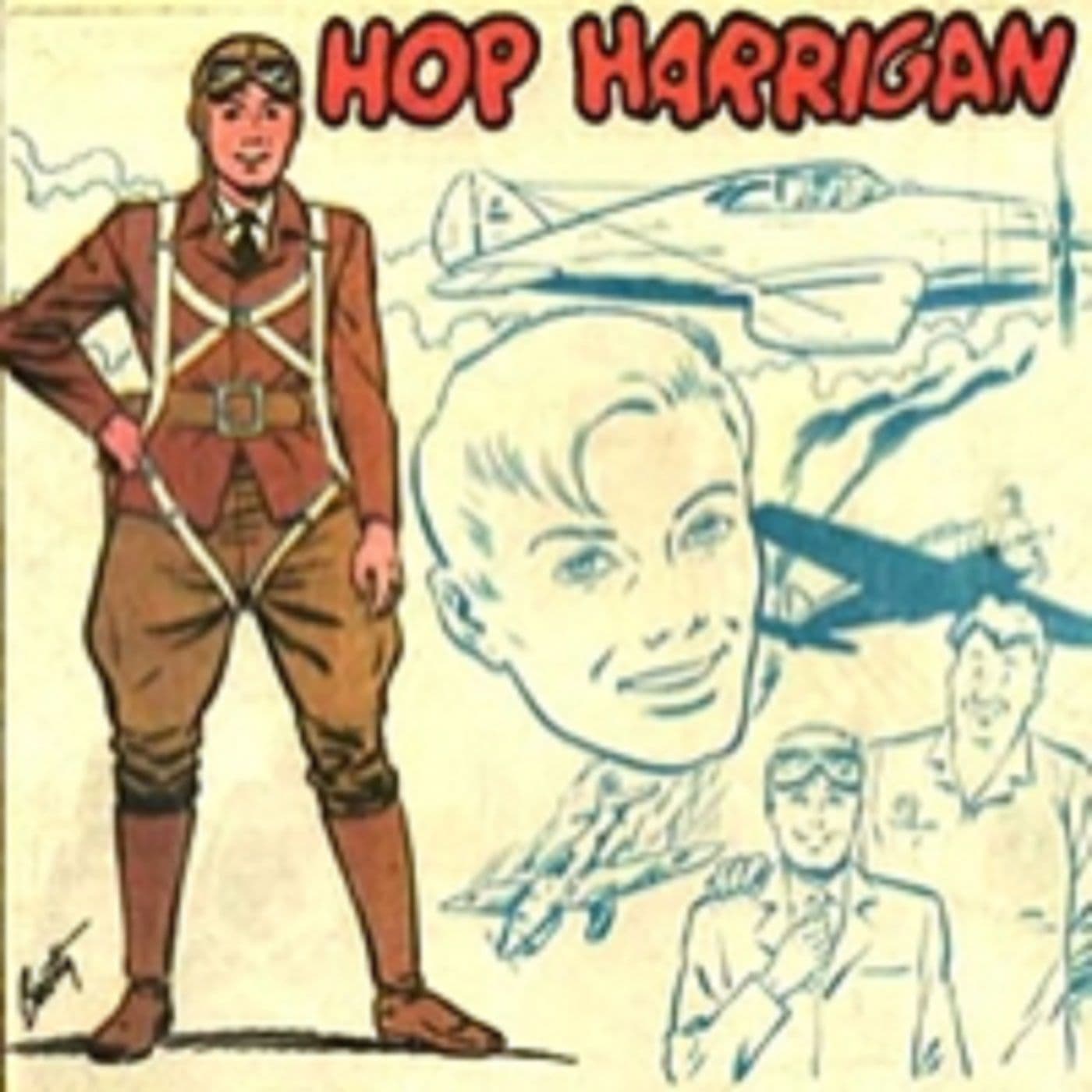 Hop Harrigan - Podcasts