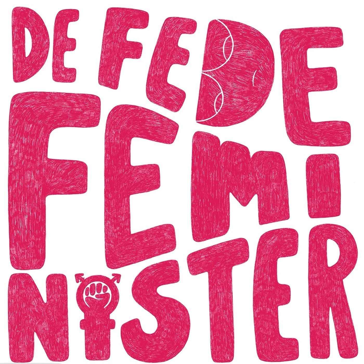De Fede Feminister - Podcasts