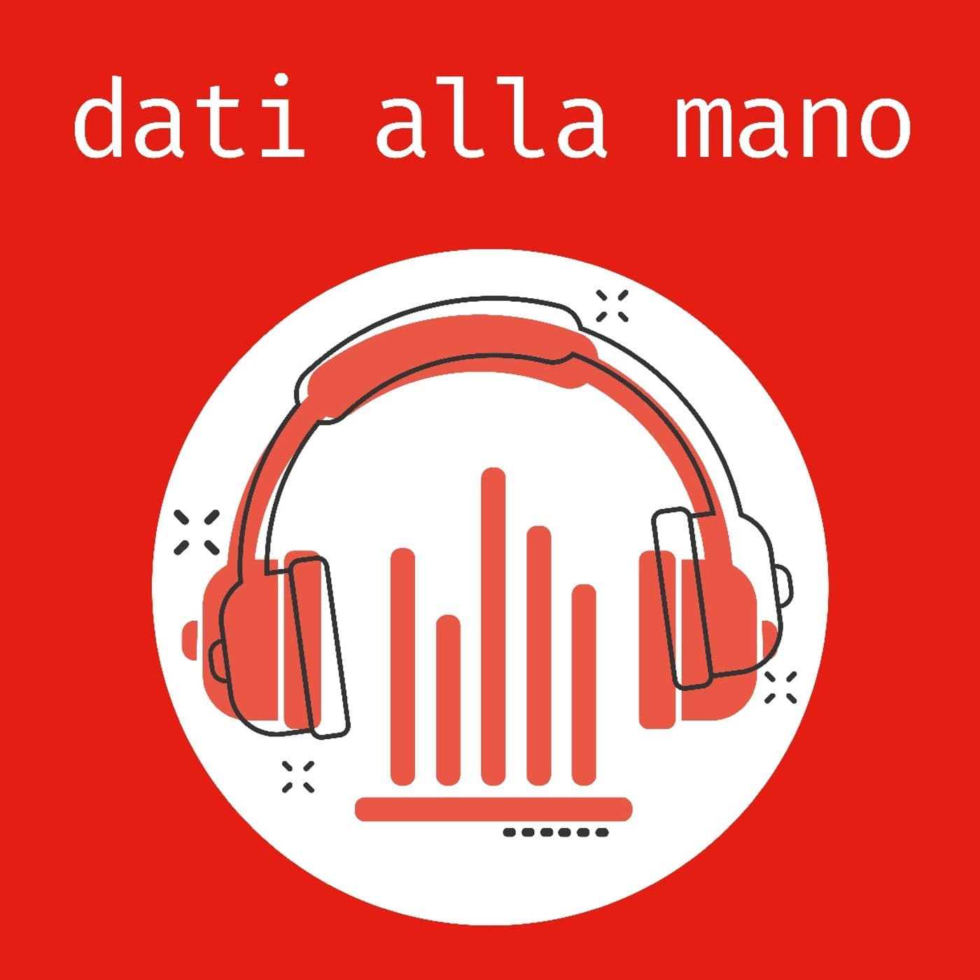 Dati alla Mano - Podcasts