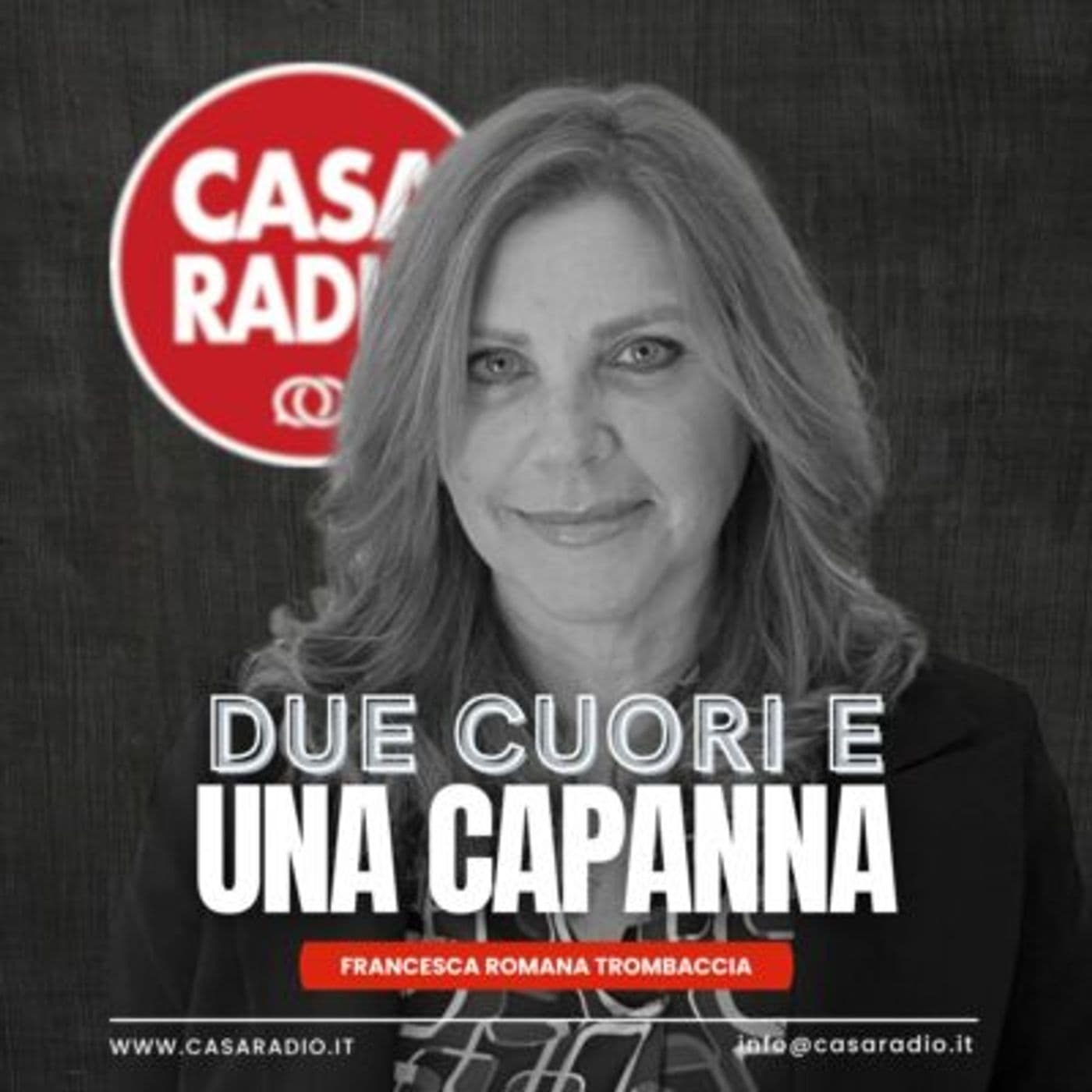 DUE CUORI E UNA CAPANNA - Podcasts