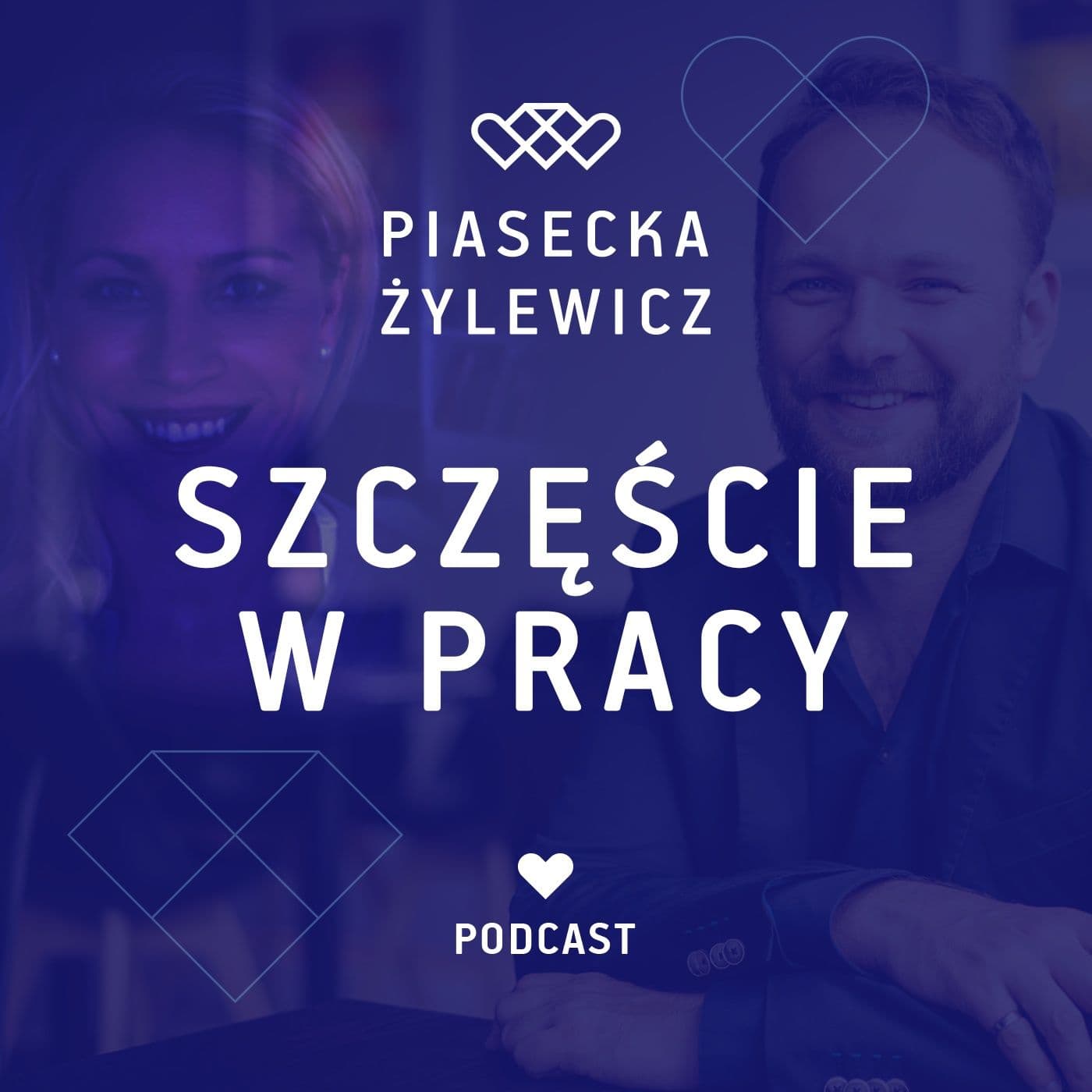 Szczęście w Pracy - Podcasts