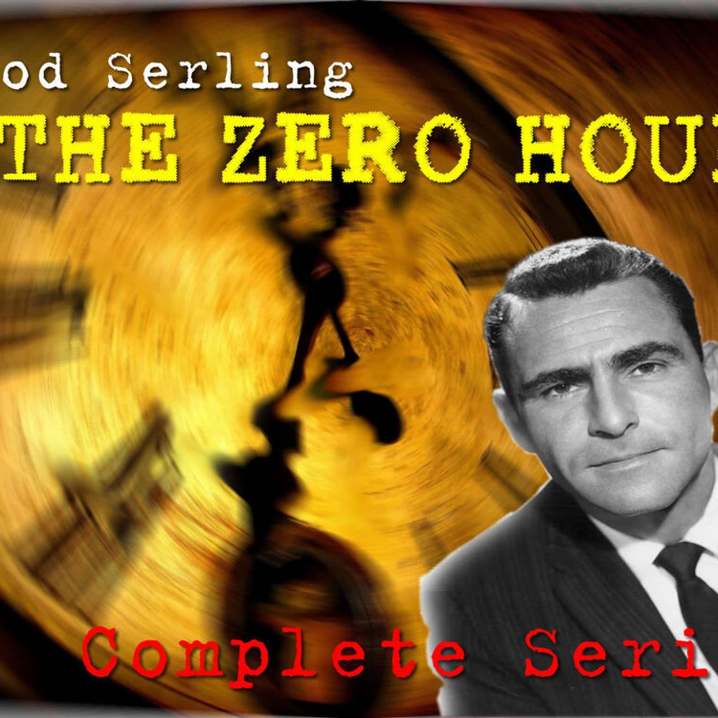 Rod Sterling - The Zero Hour - Podcasts
