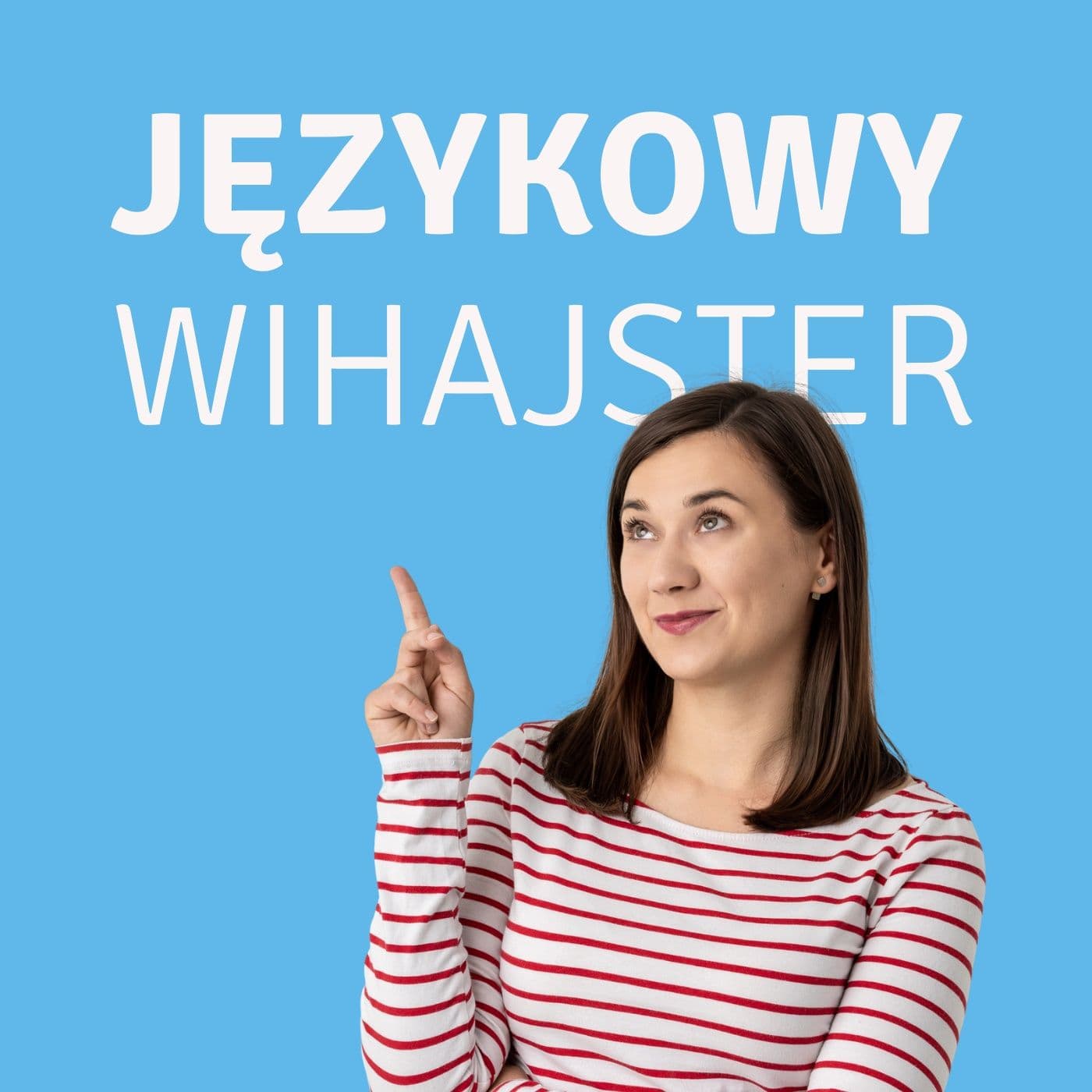 Językowy Wihajster - Podcasts
