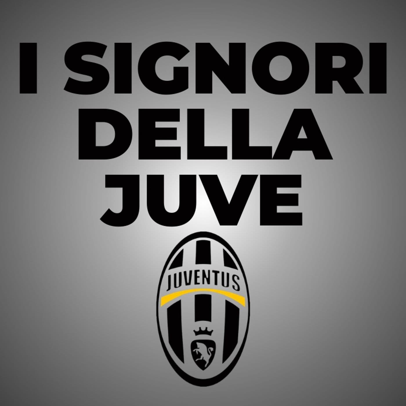 I Signori Della Juve - Podcasts
