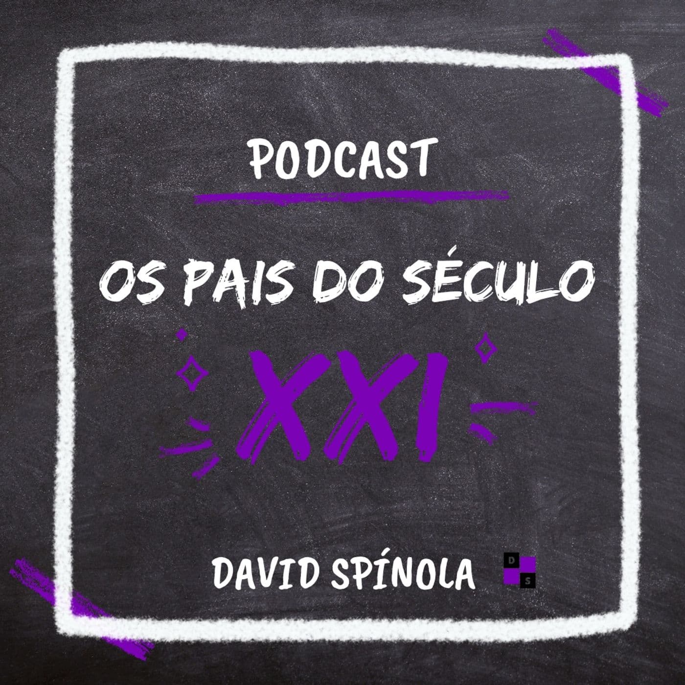 Pais do Século XXI - Podcasts
