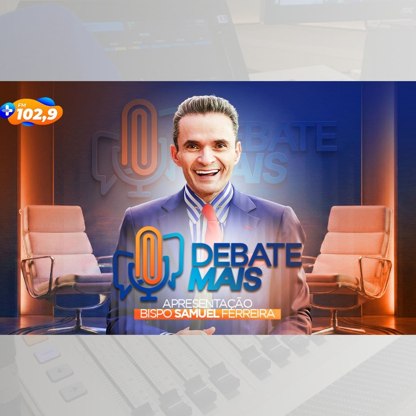 Rádio Mais FM 102,9 | Debate Mais - Podcasts