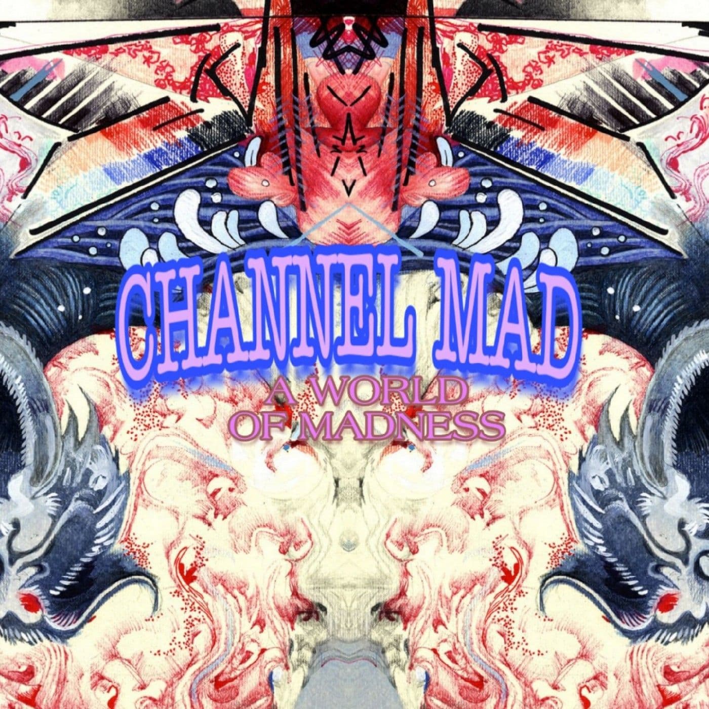 CHANNEL MAD RADIO - Podcasts