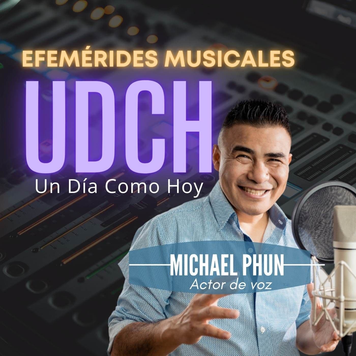 Michael Phun presenta: Un Día Como Hoy - Podcasts