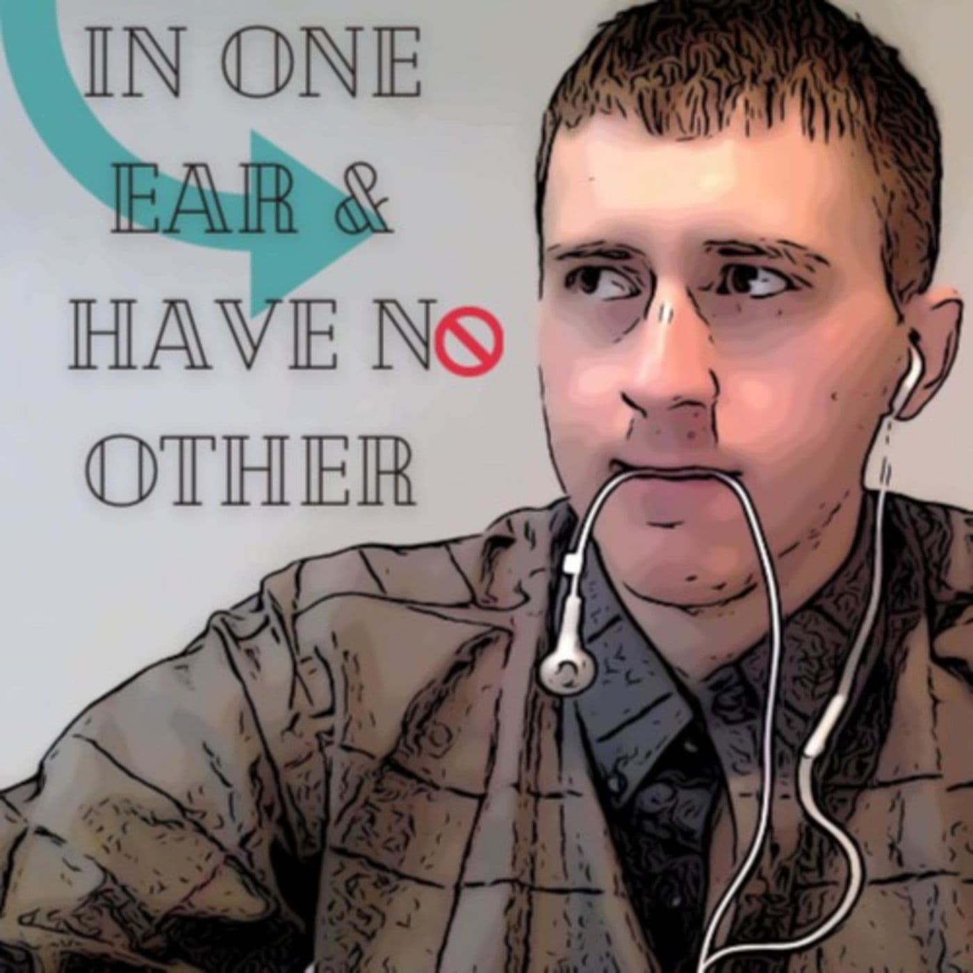 In One Ear & Have No Other - Podcasts