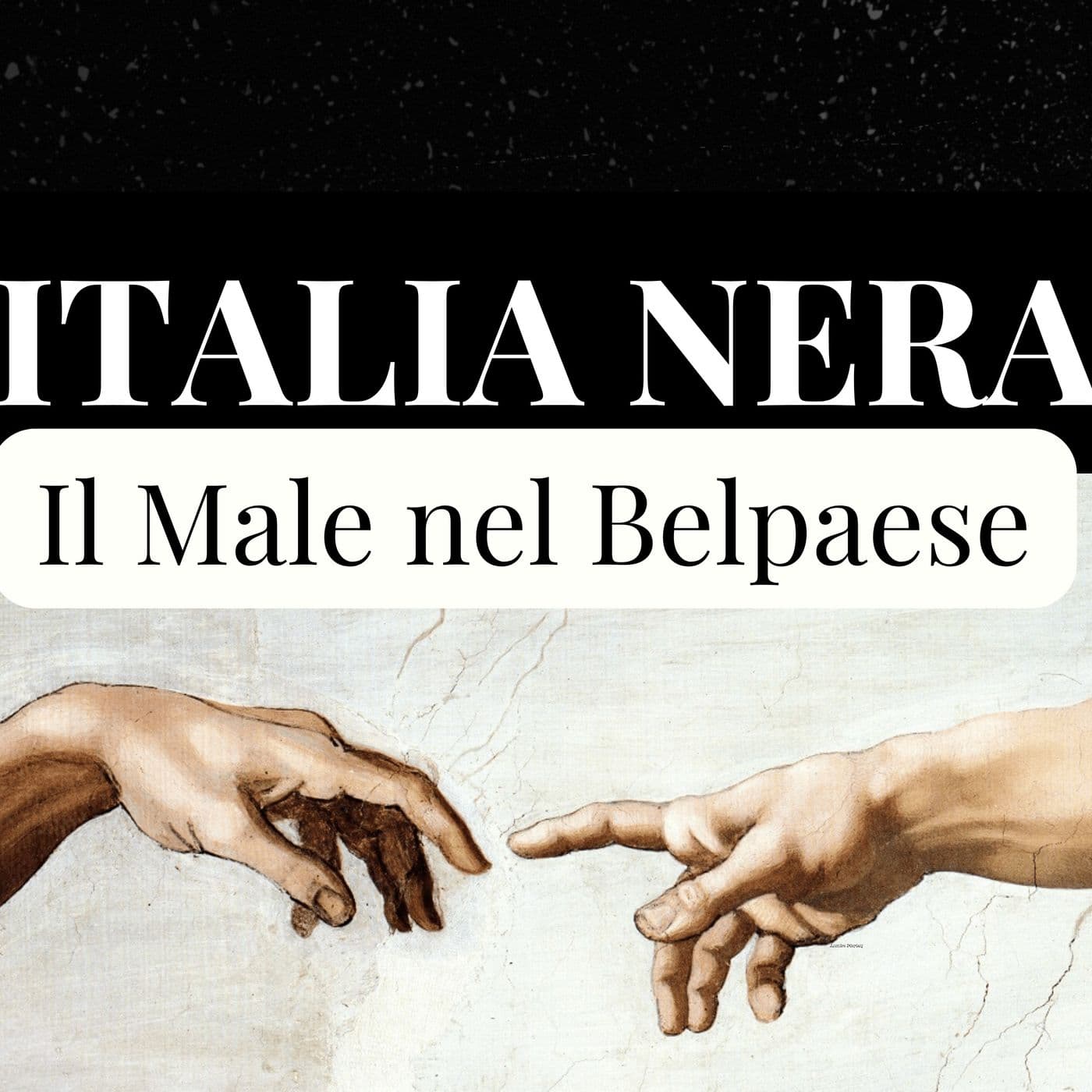 Italia Nera: il Male nel Belpaese - Podcasts