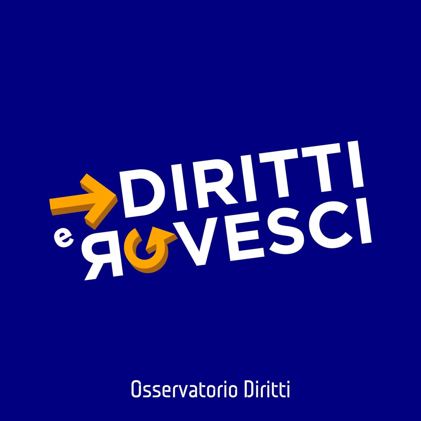 Diritti e Rovesci - Podcasts