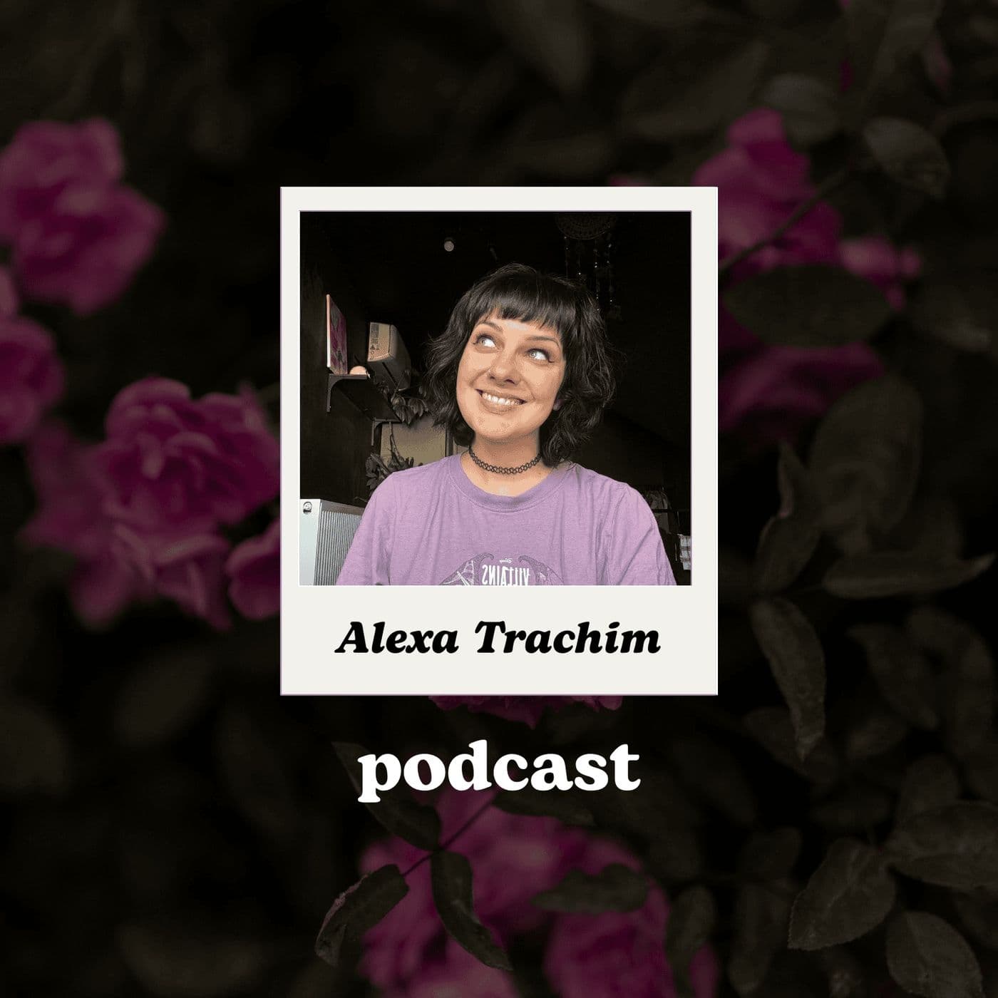 Alexa Trachim