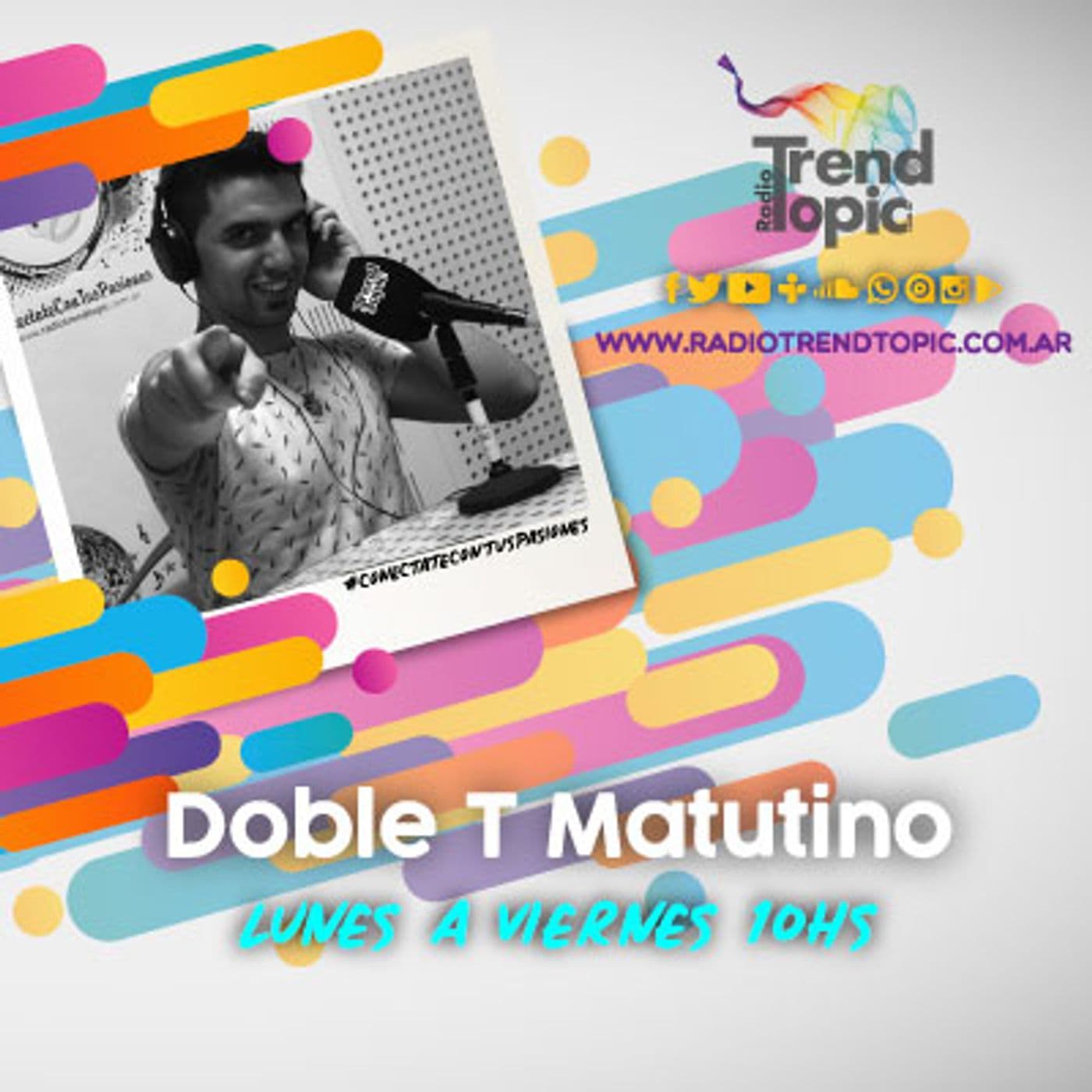 Doble T Matutino - Radio Trend Topic - Podcasts