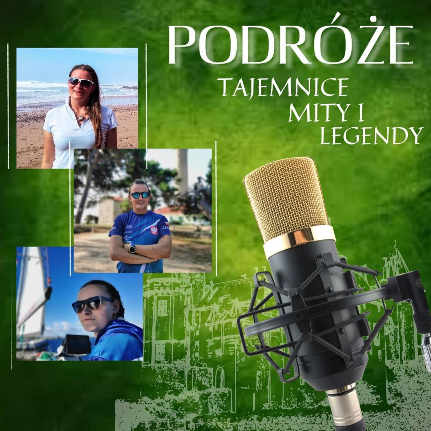 Podróże: Tajemnice, Mity, Legendy - Podcasts